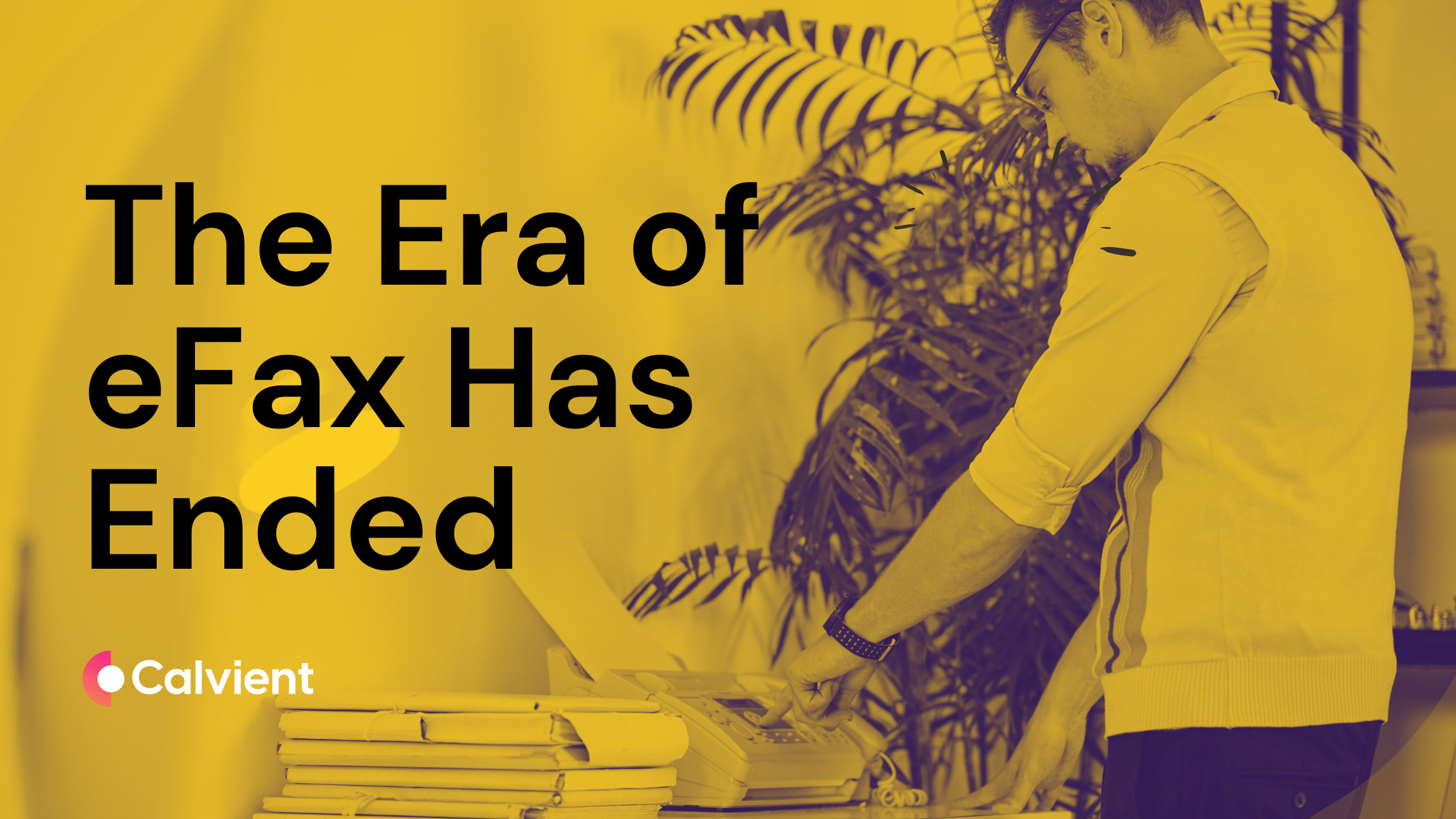 Why the eFax Era Has Ended